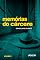 Livro Memórias do cárcere - vol. 2:: Pavilhão dos primários