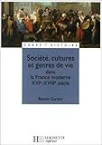 Société, cultures et genres de vie dans la France moderne XVIe-XVIIIe siècle by 