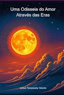 Livro Uma Odisseia Do Amor Através Das Eras