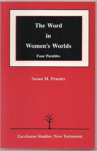The Word In Womens Worlds Four Parables Zacchaeus Studies - 