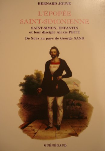 L' épopée saint-simonienne