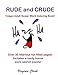 Rude and Crude: Vulgar Adult Swear Word Coloring Book! by 