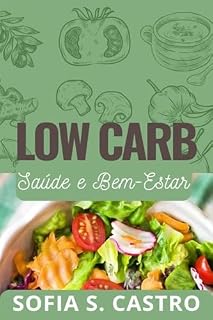 Livro Low Carb: Saúde e Bem-Estar