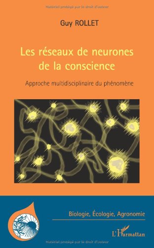 Les  réseaux de neurones de la conscience