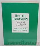 Health Promotion Throughout the Life Span, Edelman, Carole Lium and Mandle, Carol Lynn, 0801647665