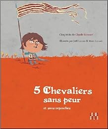 5 chevaliers sans peur et sans reproches
