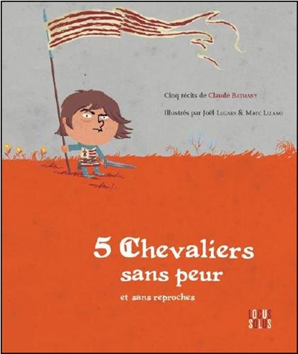 5 chevaliers sans peur et sans reproches