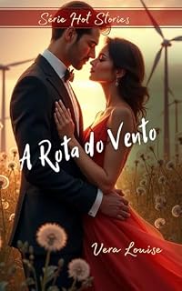 Livro A ROTA DO VENTO (HOT STORIES Livro 1)