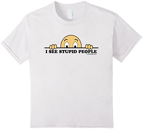 Kids I See Stupid People T-Shirt 6 White