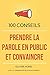 100 conseils pour prendre la parole en public et convaincre (French Edition) by 