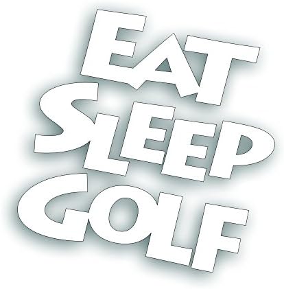 Eat Sleep Golf Decal - For Golfing Bag, Cart or windshiled Bumper Sticker - 7 x 7 1/2 Inch In White