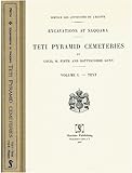 Excavations at Saqqara : Teti Pyramid Cemeteries. Two Volumes Bound in One, Firth, Cecil Mallaby and Gunn, Battiscombe G., 1578986516