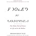 Fooled by Randomness: The Hidden Role of Chance in Life and in the Markets (Incerto)