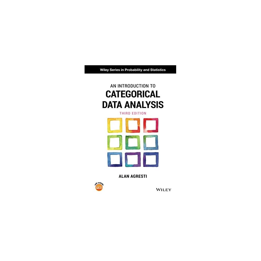 Buy An Introduction To Categorical Data Analysis 3rd Edition Wiley Series In Probability And Statistics 3rd Edition Online In Qatar
