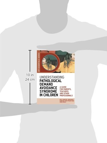 [- Understanding Pathological Demand Avoidance Syndrome in Children: A Guide for Parents, Teachers