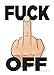 New Fuck Off Middle Finger Funny Novelty Tin Sign