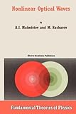 Nonlinear Optical Waves, Maimistov, A. I. and Basharov, A. M., 9048152380