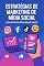 Livro Estratégias de Marketing de Mídia Social: Guia Prático para Resultado: Como planejar, executar e mensurar campanhas eficazes nas principais plataformas sociais