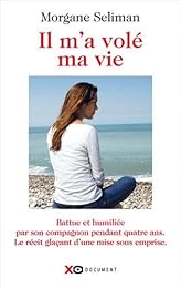 Il m'a volé ma vie