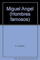 Miguel Angel (Hombres famosos) 8431021926 Book Cover