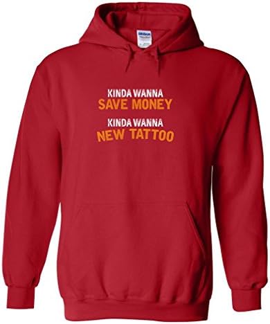 Mad Over Shirts Kinda Wanna Save Money Kinda Wanna New Tattoo Men's XX Large Red Hoodie
