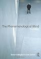 The Phenomenological Mind