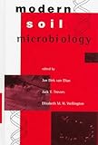 Modern Soil Microbiology, , 0824794362