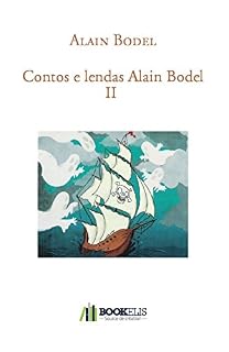 Livro Contos e lendas Alain Bodel II