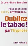 Oublier Le Tabac: La Méthode Révolutionnaire Pour Arrèter de Fumer (Sante) (French Edition) by 