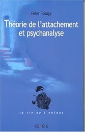 Théorie de l'attachement et psychanalyse