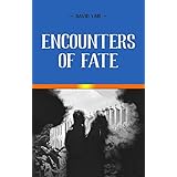 Encounters of Fate: A novel of heartbreak and hope during the Holocaust