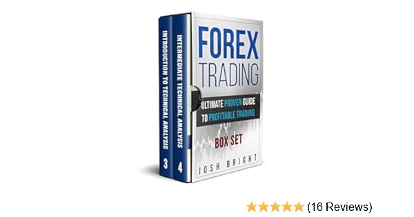 Forex Trading Ultimate Proven Guide To Profitable Trading Introduction To Technical Analysis Intermediate Technical Analysis - 