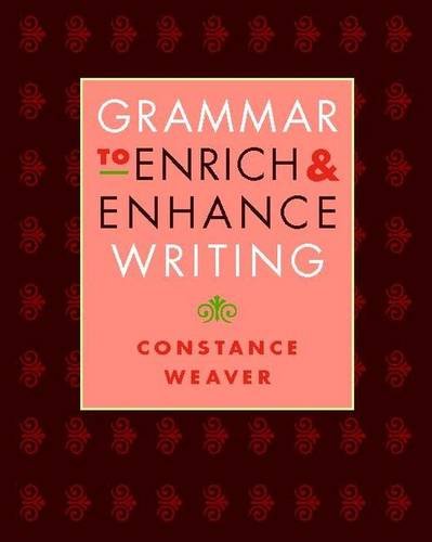 Grammar to Enrich and Enhance Writing