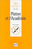 Platon et l'academie (QUE SAIS-JE ?) by 