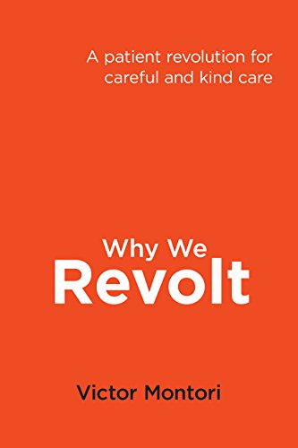 Why we revolt: A patient revolution for careful and kind care