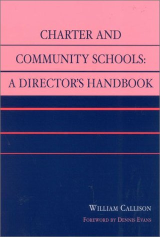 Charter and Community Schools: A Director's Handbook