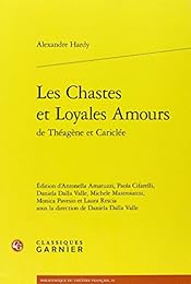 Les  chastes et loyales amours de Théagène et Cariclée