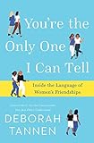 You're the Only One I Can Tell: Inside the Language