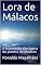 Livro Lora de Málacos: A historia da alienígena do planeta de Málacos (Roteiro de um Filme: As Amazonas Lésbicas do Planeta Água Livro 3)
