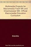Image de Multimedia Projects for Macromedia Flash MX and Dreamweaver MX