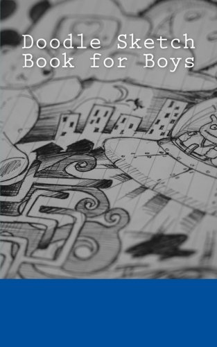 Doodle Sketch Book for Boys: A 5 x 8 Unlined Sketchbook (journal, diary, notebook)