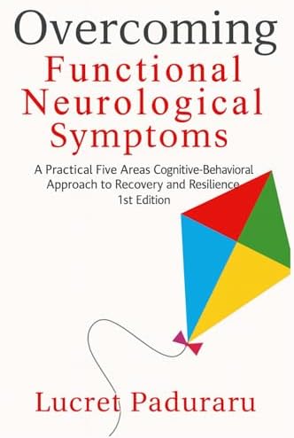Amazon.com: Overcoming Functional Neurological Symptoms: A Five