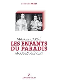 "Les  enfants du paradis", Marcel Carné, Jacques Prévert