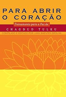 Livro Para abrir o coração: Treinamento budista para a paz