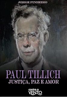 Livro Paul tillich: justiça, paz e amor