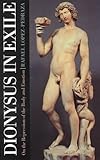 Dionysus in Exile: On the Repression of the Body and Emotion