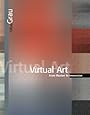 Virtual Art: From Illusion to Immersion (Leonardo Book Series)