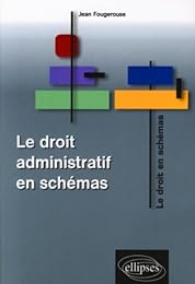 Le  droit administratif en schémas