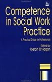 Social Work Competences in Practice, , 1853023329