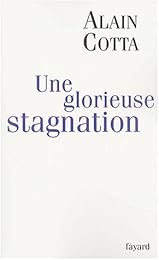 Une  glorieuse stagnation